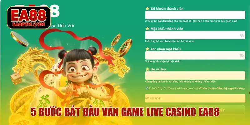 5 bước bắt đầu ván game live casino EA88